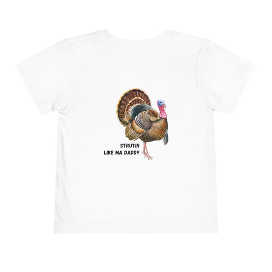 Toddler Tee — 'Strutin' Like Ma Daddy' Turkey Graphic Kids Shirt
